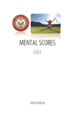 Hansen |  Golf Mental Scores | Buch |  Sack Fachmedien
