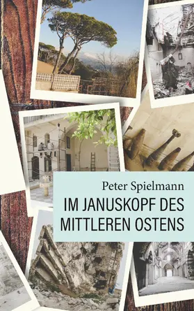 Spielmann |  Im Januskopf des Mittleren Ostens | eBook | Sack Fachmedien