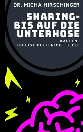Hirschinger |  Sharing - bis auf die Unterhose | eBook | Sack Fachmedien