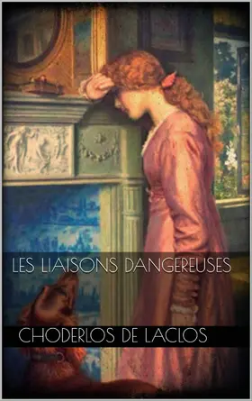 De Laclos |  Les Liaisons dangereuses | eBook | Sack Fachmedien
