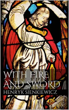 Sienkiewicz |  With Fire and Sword | eBook | Sack Fachmedien