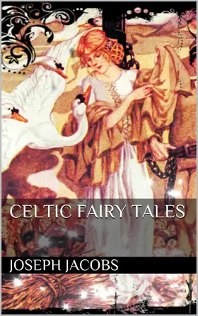 Jacobs |  Celtic Fairy Tales | eBook | Sack Fachmedien