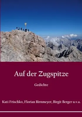 Frischko / Birnmeyer / Berger |  Auf der Zugspitze | Buch |  Sack Fachmedien
