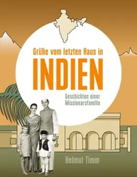 Timm |  Grüße vom letzten Haus in Indien | Buch |  Sack Fachmedien