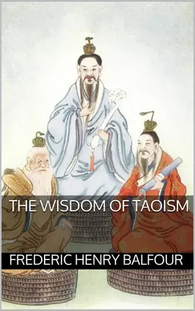 Balfour |  The Wisdom of Taoism | eBook | Sack Fachmedien