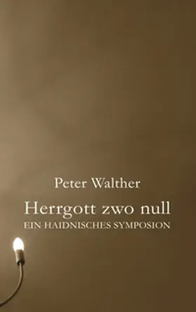 Walther |  Herrgott zwo null | Buch |  Sack Fachmedien