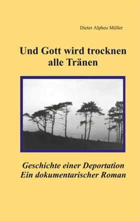 Müller |  Und Gott wird trocknen alle Tränen | Buch |  Sack Fachmedien