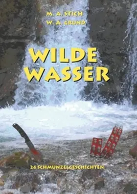 Grund / Stich |  Wilde Wasser | Buch |  Sack Fachmedien