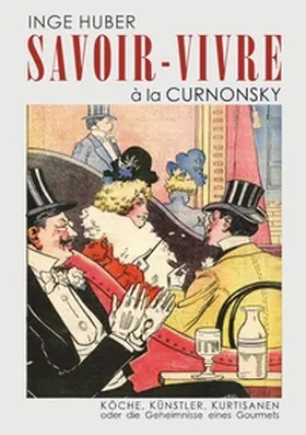 Huber |  Savoir-Vivre à la Curnonsky | Buch |  Sack Fachmedien