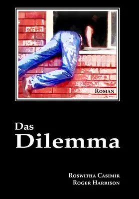 Casimir / Harrison |  Das Dilemma | eBook | Sack Fachmedien
