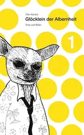 Rácskai |  Glöcklein der Albernheit 1 | Buch |  Sack Fachmedien