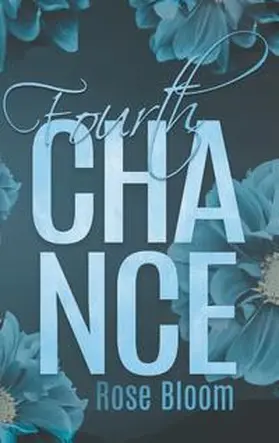 Bloom |  Fourth Chance | Buch |  Sack Fachmedien