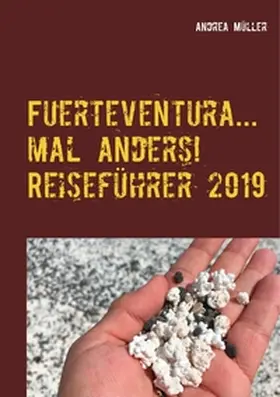 Müller |  Fuerteventura... mal anders! Reiseführer 2019 | Buch |  Sack Fachmedien