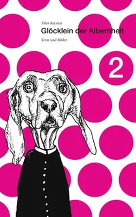Rácskai |  Glöcklein der Albernheit 2 | Buch |  Sack Fachmedien