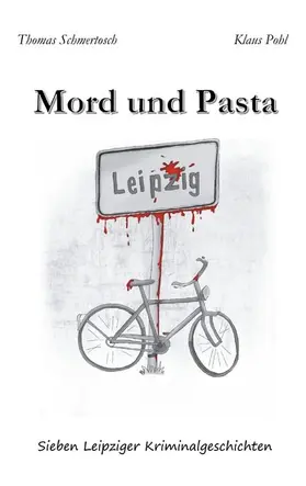 Schmertosch / Pohl |  Mord und Pasta | eBook | Sack Fachmedien