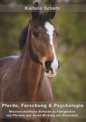 Schütz |  Pferde, Forschung & Psychologie | eBook | Sack Fachmedien