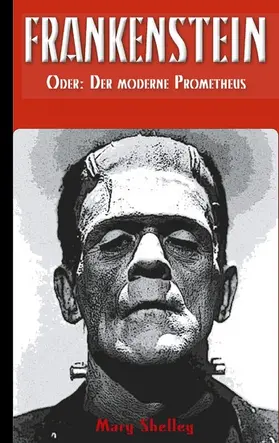 Wollstonecraft Shelley / Fischer |  Frankenstein (oder: Der moderne Prometheus) | eBook | Sack Fachmedien