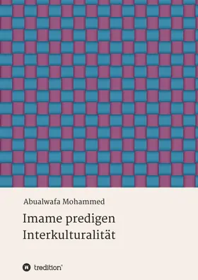 Mohammed |  Imame predigen Interkulturalität | Buch |  Sack Fachmedien