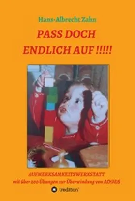 Zahn |  Pass doch endlich auf!!! | eBook | Sack Fachmedien