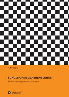 Dobles |  SCHULE OHNE GLAUBENSLEHRE | Buch |  Sack Fachmedien