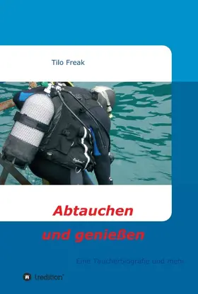 Freak |  Abtauchen und genießen | Buch |  Sack Fachmedien