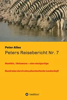Alles |  Peters Reisebericht Nr. 7 | eBook | Sack Fachmedien