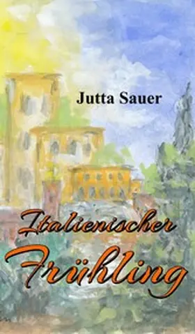 Sauer |  Italienischer Frühling | eBook | Sack Fachmedien