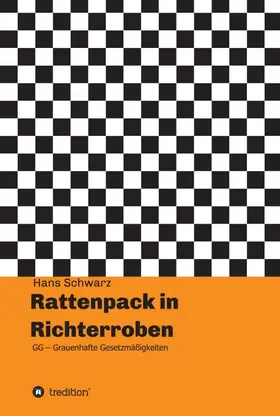 Schwarz |  Rattenpack in Richterroben | Buch |  Sack Fachmedien