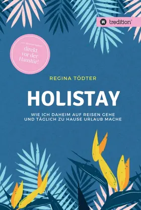 Tödter |  Holistay | Buch |  Sack Fachmedien