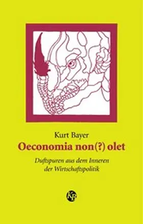 Bayer |  Oeconomia non(?) olet | eBook | Sack Fachmedien