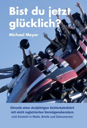 Meyer |  Bist du jetzt glücklich? | Buch |  Sack Fachmedien