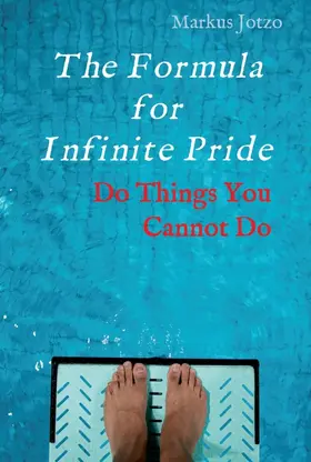 Jotzo |  The Formula for Infinite Pride | Buch |  Sack Fachmedien