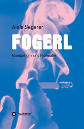 Segerer / Bauer |  Fogerl | eBook | Sack Fachmedien