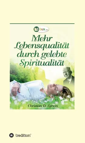 Larson |  Mehr Lebensqualität durch gelebte Spiritualität | Buch |  Sack Fachmedien