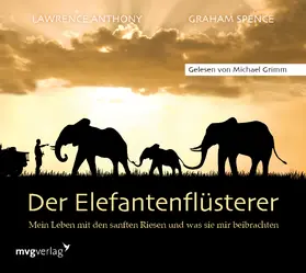 Anthony / Spence |  Der Elefantenflüsterer | Sonstiges |  Sack Fachmedien