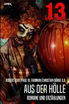 Lory / Fairman / Dörge |  13 SHADOWS: AUS DER HÖLLE | Buch |  Sack Fachmedien