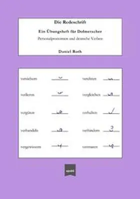 Roth |  Die Redeschrift; Ein Übungsheft für Dolmetscher | Buch |  Sack Fachmedien