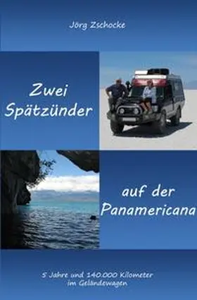 Zschocke |  Die blaue Reihe / Zwei Spätzünder auf der Panamericana | Buch |  Sack Fachmedien