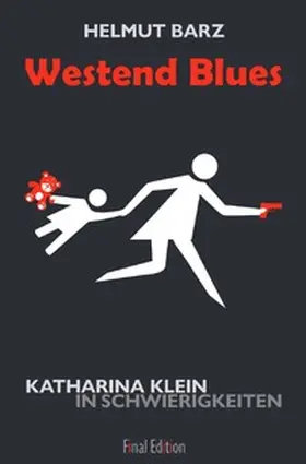 Barz |  Katharina-Klein-Krimis / Westend Blues | Buch |  Sack Fachmedien