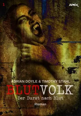 Doyle / Stahl |  BLUTVOLK, Band 1: DER DURST NACH BLUT | eBook | Sack Fachmedien