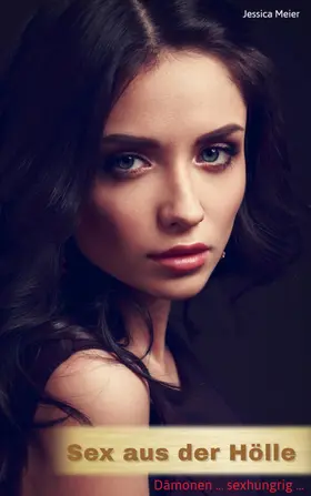 Meier |  Sex aus der Hölle | eBook | Sack Fachmedien