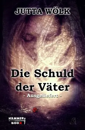 Kastenholz / Wölk / Ap Cwanderay |  Die Schuld der Väter | eBook | Sack Fachmedien