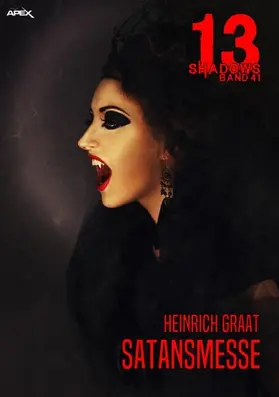 Graat |  13 SHADOWS, Band 41: SATANSMESSE | eBook | Sack Fachmedien