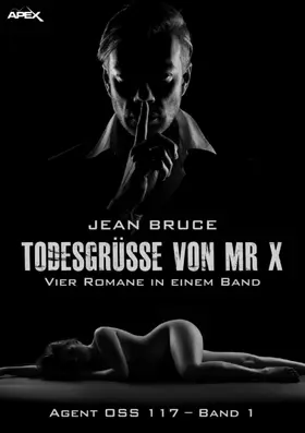 Bruce |  TODESGRÜSSE VON MR. X - AGENT OSS 117, BAND 1 | eBook | Sack Fachmedien