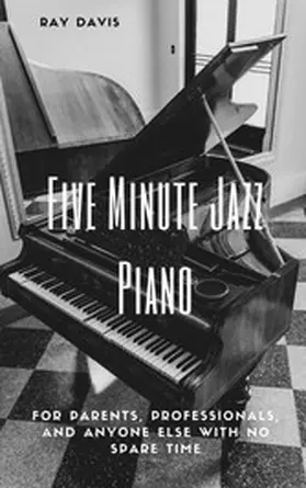 Davis |  Five Minute Jazz Piano | eBook | Sack Fachmedien