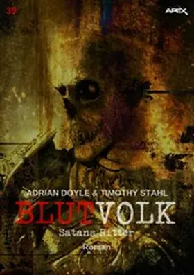 Doyle / Stahl |  BLUTVOLK, Band 39: SATANS RITTER | eBook | Sack Fachmedien