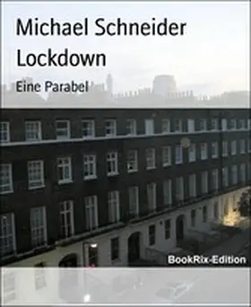 Schneider |  Lockdown | eBook | Sack Fachmedien