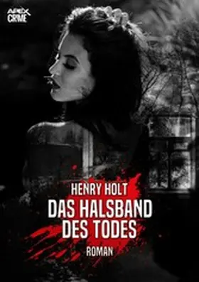 Holt |  DAS HALSBAND DES TODES | eBook | Sack Fachmedien