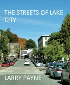 PAYNE |  THE STREETS OF LAKE CITY | eBook | Sack Fachmedien