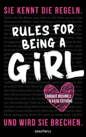 Bushnell / Cotugno | Rules For Being A Girl | Buch | 978-3-7488-0042-2 | sack.de